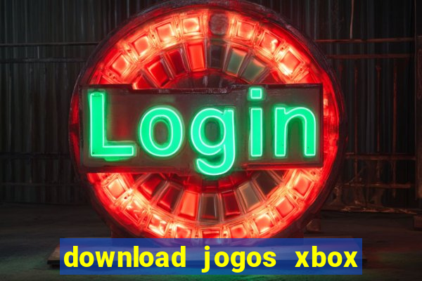 download jogos xbox 360 xex